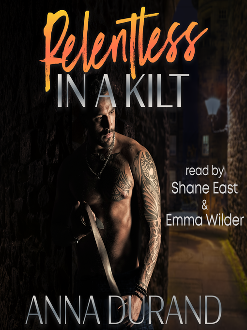 Title details for Relentless in a Kilt by Anna Durand - Available